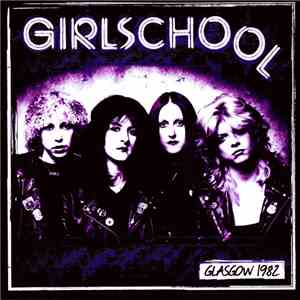 Girlschool - Glasgow 1982 album