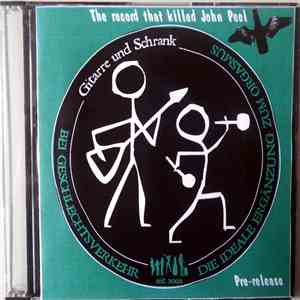 Gitarre Und Schrank - The Record That Killed John Peel album