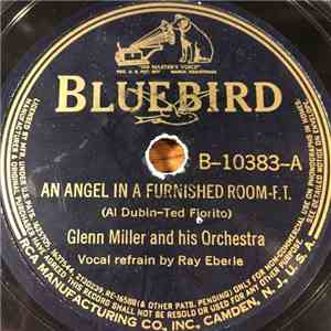 Glenn Miller And His Orchestra - An Angel In A Furnished Room / Love With A Capital "You" album