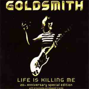 Goldsmith - Life Is Killing Me 20th Anniversary Special Edition album