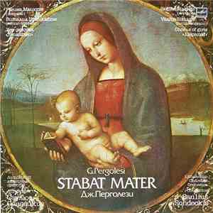 G.Pergolesi - Regina Maciute, Vitalija Siškaite, Chorus Of Girls "Liepaites", Lithuanian Chamber Orchestra , Conductor: Saulius Sondeckis - Stabat Mater album