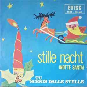 Grande Orchestra, Coro Di Voci Bianche - Stille Nacht - Tu Scendi Dalle Stelle album