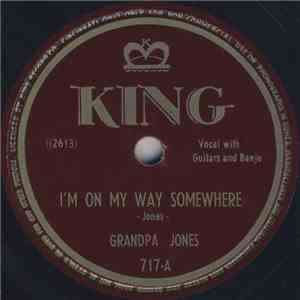 Grandpa Jones - I'm On My Way Somewhere / The Baldheaded End Of The Broom album