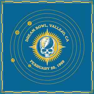 Grateful Dead - 30 Trips Around The Sun: Dream Bowl, Vallejo, CA - February 22, 1969 album