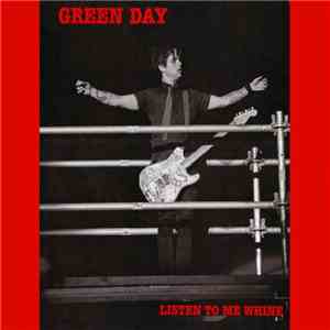 Green Day - Listen To Me Whine album