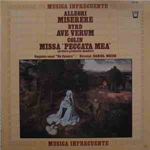Gregorio Allegri, William Byrd, Pierre Colin - Allegri, Miserere - Byrd, Ave Verum - Colin, Missa "Peccata Mea" album