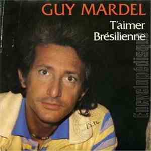 Guy Mardel - T'aimer / Brésilienne album