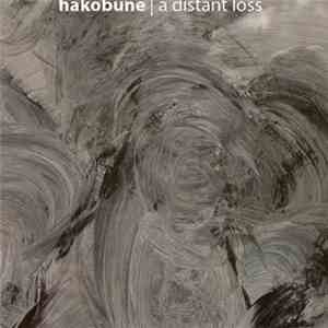 Hakobune - A Distant Loss album