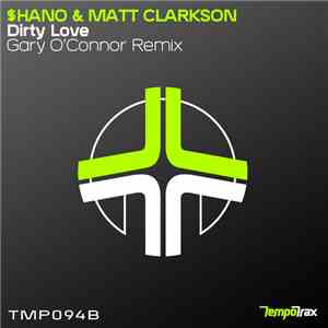 $hano & Matt Clarkson - Dirty Love (Gary O'Connor Remix) album