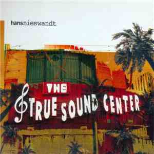 Hans Nieswandt - The True Sound Center album