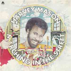 Harvey Mason - Marching In The Street album