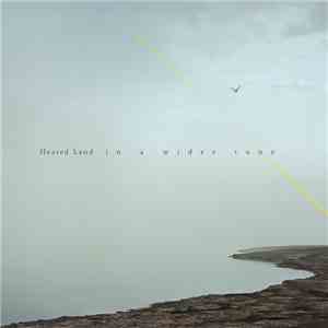 Heated Land - In A Wider Tone album