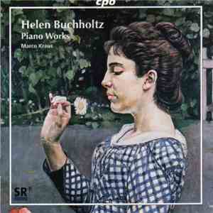 Helen Buchholtz, Marco Kraus - Piano Works album