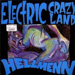 Hellmenn - Electric Crazy Land album