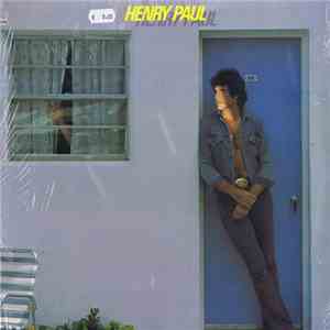 Henry Paul - Henry Paul album