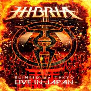 Hibria - Blinded By Tokyo: Live In Japan album