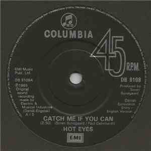 Hot Eyes - Catch Me If You Can / Sku' Du Spørg' Fra No'en album