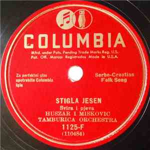 Huszar I Miskovic Tamburica Orchestra - Stigla Jesen / Moj Se Dragi Naput Sprema album