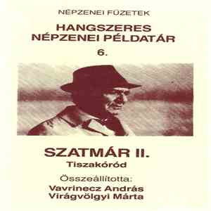 Id. Horváth András És Zenekara Edited By: Vavrinecz András, Virágvölgyi Márta - Szatmár II. – Tiszakóród album