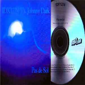 IDX1274 vs. Johnny Dark - Pas De Sol album