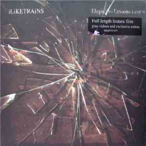 iLiKETRAiNS - Elegies To Lessons Learnt album