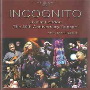 Incognito - Live In London (The 30th Anniversary Concert) album