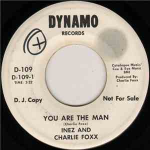 Inez And Charlie Foxx - You Are The Man / Hard To Get album