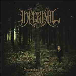 Infernal  - Approaching The Dark album