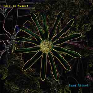 Ippu Mitsui - Talk to Myself album