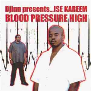 Ise Kareem - Djinn Presents...Ise Kareem - Blood Pressure High album