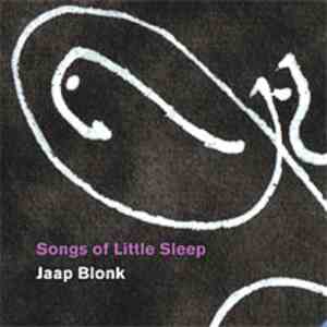 Jaap Blonk - Songs Of Little Sleep album