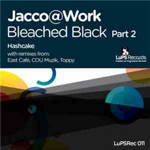 Jacco@Work - Bleached Black (Part 2) album