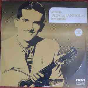 Jacob Do Bandolim - Ao Mestre Jacob Do Bandolim Com Saudade album