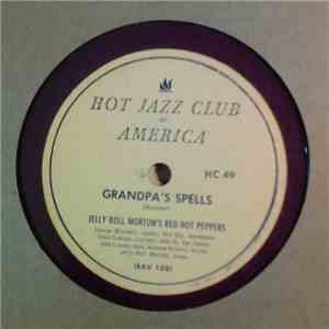 Jelly Roll Morton's Red Hot Peppers - Cannon Ball Blues / Grandpa's Spells album