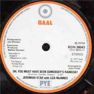 Jeremiah Star With Liza McInnes - Oh, You Must Have Been Somebody's Raincoat album