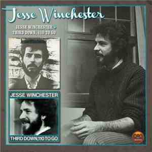 Jesse Winchester - Jesse Winchester / Third Down, 110 To Go album