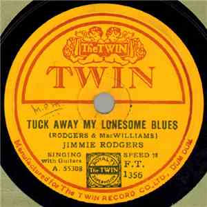 Jimmie Rodgers - Tuck Away My Lonesome Blues / Mississippi River Blues album
