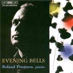Johann Sebastian Bach, Ferruccio Busoni, Franz Liszt, Olivier Messiaen, Stefan Pöntinen, Max Reger, Roland Pöntinen - Evening Bells album