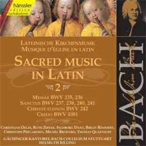 Johann Sebastian Bach, Gächinger Kantorei, Bach-Collegium Stuttgart, Helmuth Rilling - Sacred Music In Latin - 2 album