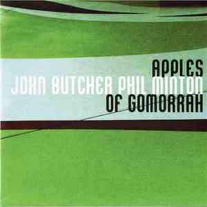 John Butcher / Phil Minton - Apples Of Gomorrah album