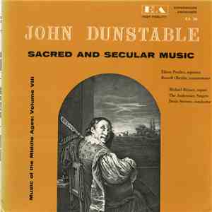 John Dunstable, Denis Stevens, The Ambrosian Singers, Russell Oberlin, Eileen Poulter - Music Of The Middle Ages Volume VIII: Sacred & Secular Music album
