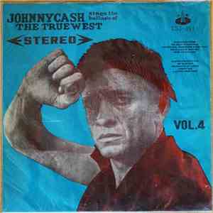 Johnny Cash - Sings The Ballads Of The True West, Vol. 4 album
