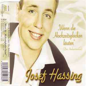Josef Hassing - Wenn Die Hochzeitsglocken Läuten (Der Hochzeitswalzer) album