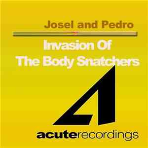 Josel And Pedro - Invasion Of The Memory Snatchers album