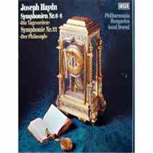 Joseph Haydn, Philharmonia Hungarica, Antal Dorati - Symphonien Nr. 6 - 8 "Die Tageszeiten" - Symphonie Nr. 22 "Der Philosoph" album
