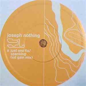 Joseph Nothing - Just One Fix album