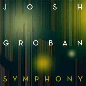 Josh Groban - Symphony album