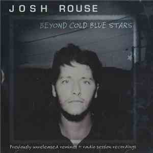 Josh Rouse - Beyond Cold Blue Stars album