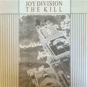 Joy Division - The Kill album