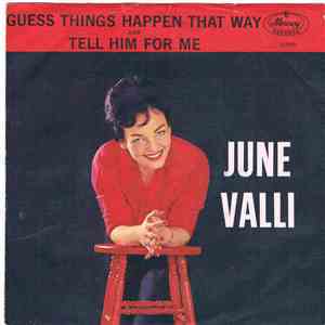 June Valli - Guess Things Happen That Way / Tell Him For Me album